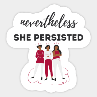 Nevertheless She Persisted: Dark Text Sticker